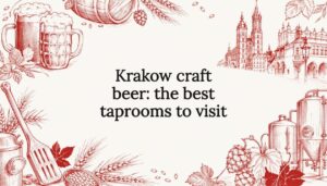 Read more about the article Krakow craft beer: the best taprooms to visit