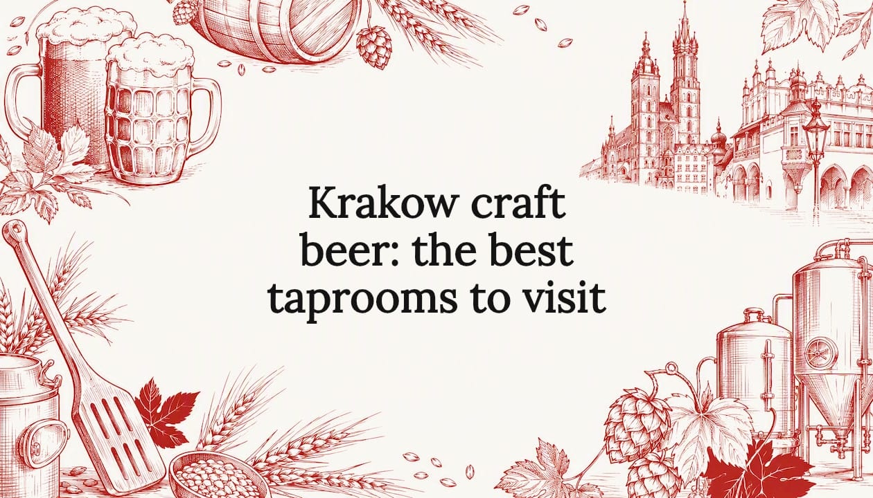You are currently viewing Krakow craft beer: the best taprooms to visit