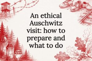 Read more about the article An ethical Auschwitz visit: how to prepare and what to do