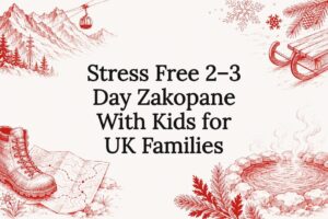 Read more about the article Stress Free 2–3 Day Zakopane With Kids for UK Families
