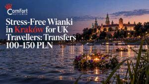 Read more about the article Stress Free Wianki in Kraków for UK Travellers, Transfers 100–150 PLN