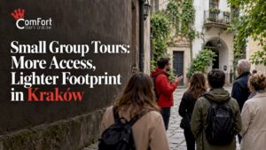Read more about the article Small Group Tours: More Access, Lighter Footprint in Kraków