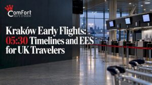 Read more about the article Kraków Early Flights: 05:30 Timelines and EES for UK Travelers